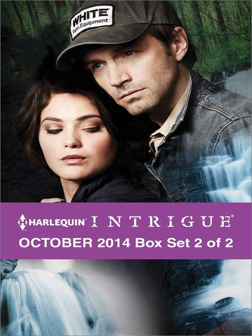 Harlequin Intrigue October 2014 - Box Set 2 of 2: Crybaby Falls\Scene of the Crime: Baton Rouge\Trapped