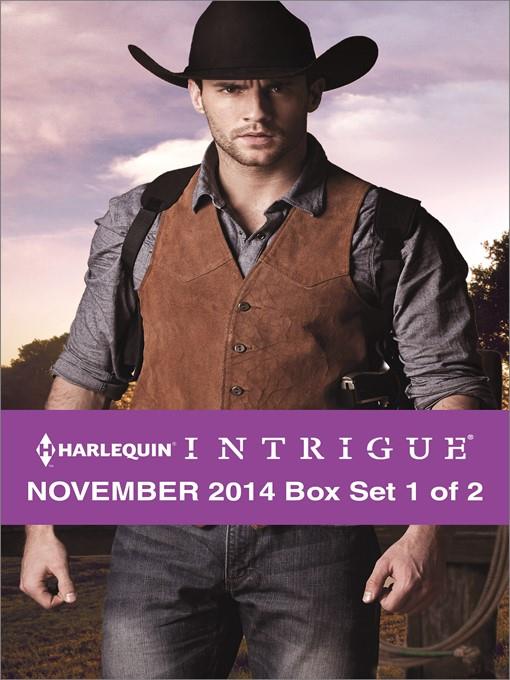 Harlequin Intrigue November 2014 - Box Set 1 of 2: Rustling Up Trouble\Boneyard Ridge\Cold Case at Cobra Creek