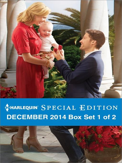 Harlequin Special Edition December 2014 - Box Set 1 of 2: The Christmas Ranch\A Royal Christmas Proposal\The Lawman's Noelle