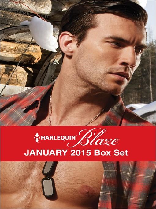 Harlequin Blaze January 2015 Box Set: Seducing the Marine\Wound Up\Hot and Bothered\After Midnight