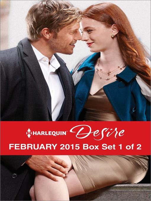 Harlequin Desire February 2015 - Box Set 1 of 2: His Lost and Found Family\Terms of a Texas Marriage\Thirty Days to Win His Wife