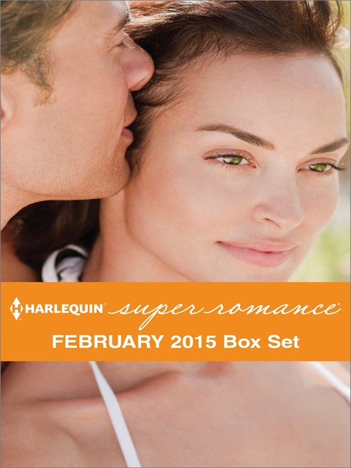 Harlequin Superromance February 2015 - Box Set: Sweet Talking Man\Tempted by the Soldier\A Perfect Catch\To Protect Her Son