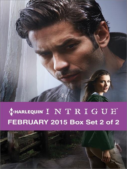 Harlequin Intrigue February 2015 - Box Set 2 of 2: Heart of a Hero\The Cattleman\Countermeasures