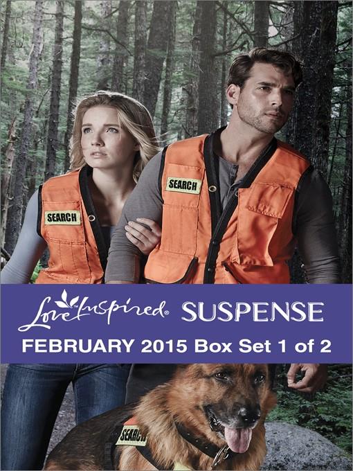 Love Inspired Suspense February 2015 - Box Set 1 of 2: To Save Her Child\Taken\Silent Hunter