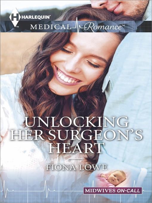 Unlocking Her Surgeon's Heart