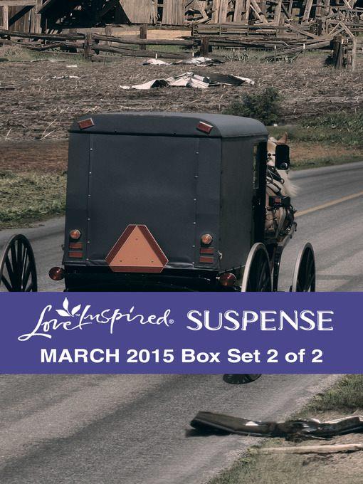 Love Inspired Suspense March 2015 - Box Set 2 of 2: Stranded\Untraceable\Dangerous Inheritance