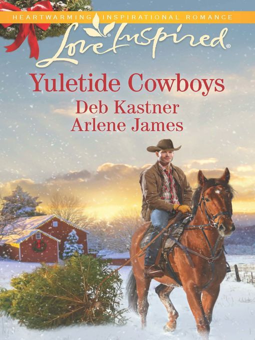 Yuletide Cowboys: The Cowboy's Yuletide Reunion\The Cowboy's Christmas Gift