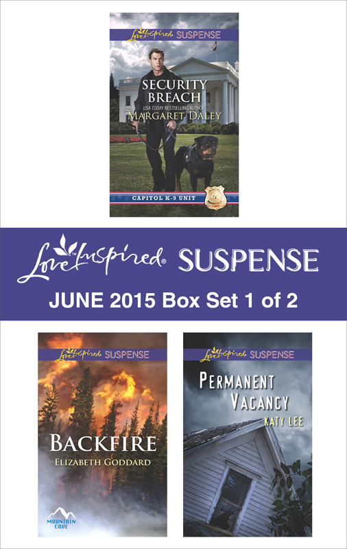 Love Inspired Suspense June 2015 - Box Set 1 of 2: Security Breach\Backfire\Permanent Vacancy