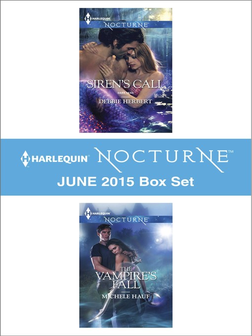 Harlequin Nocturne June 2015 Box Set: Siren's Call\The Vampire's Fall