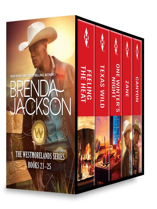 The Westmorelands Series Books 21-25: Feeling the Heat\Texas Wild\One Winter's Night\Zane\Canyon