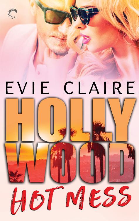 Hollywood Hot Mess Series, Book 1