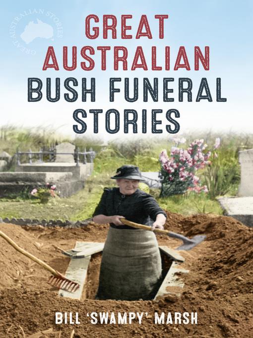 Great Australian Bush Funeral Stories