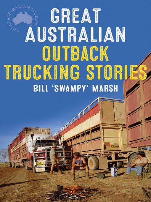 Great Australian Outback Trucking Stories