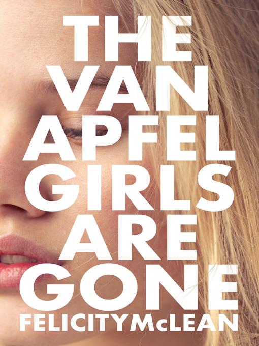 The Van Apfel Girls Are Gone