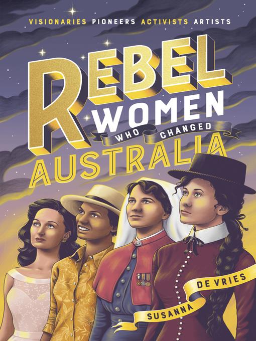 Rebel Women Who Changed Australia