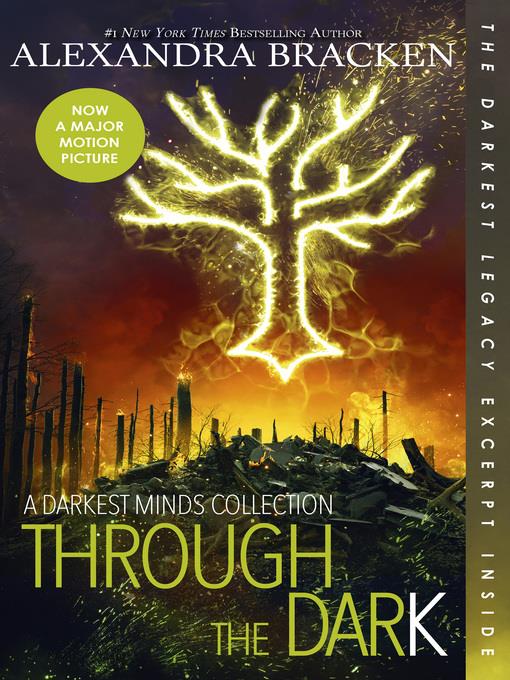 Through the Dark: A Darkest Minds Collection