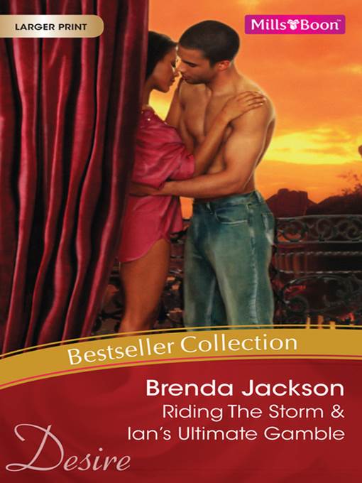 Brenda Jackson Bestseller Collection 201201/Riding the Storm/Ian's Ultimate Gamble