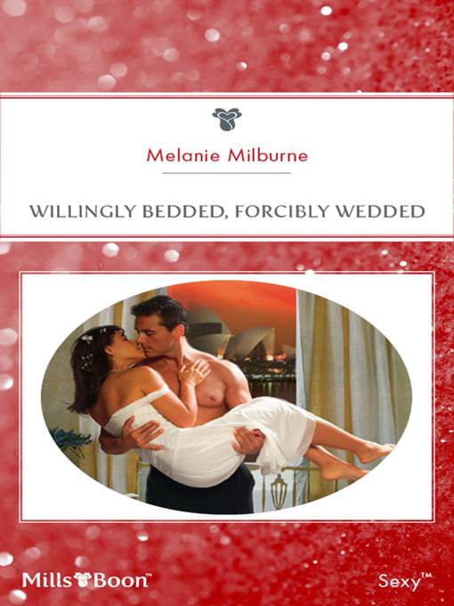 Willingly Bedded, Forcibly Wedded