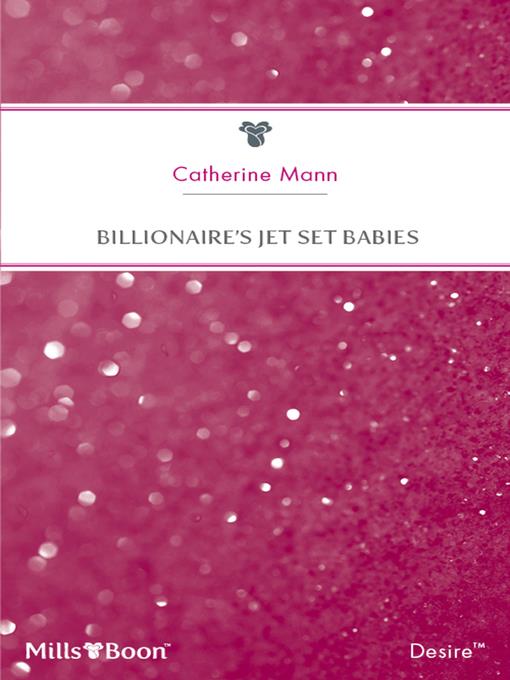 Billionaire's Jet Set Babies