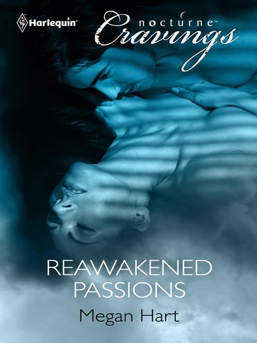 Reawakened Passions