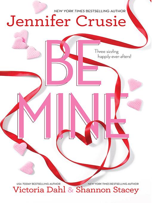 Be Mine--3 Book Box Set