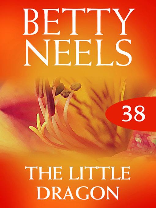 The Little Dragon (Betty Neels Collection)