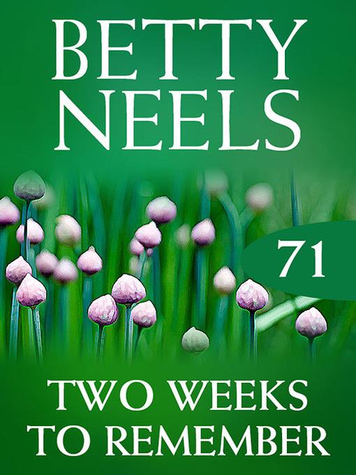 Two Weeks to Remember (Betty Neels Collection)