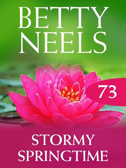 Stormy Springtime (Betty Neels Collection)