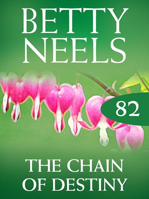 The Chain of Destiny (Betty Neels Collection)