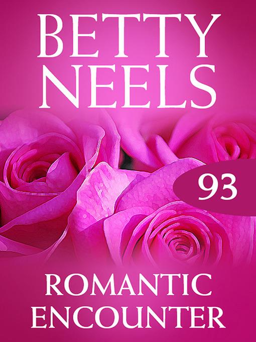 Romantic Encounter (Betty Neels Collection)