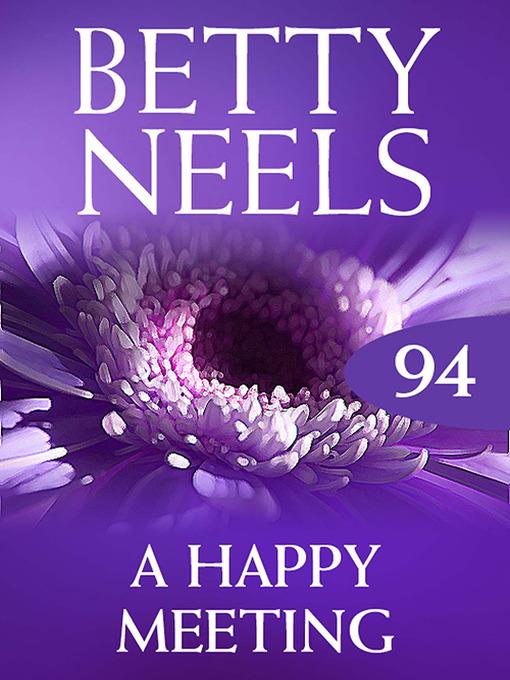 A Happy Meeting (Betty Neels Collection)