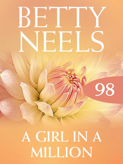 A Girl In a Million (Betty Neels Collection)