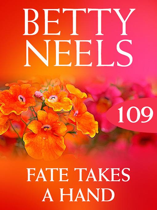 Fate Takes a Hand (Betty Neels Collection)