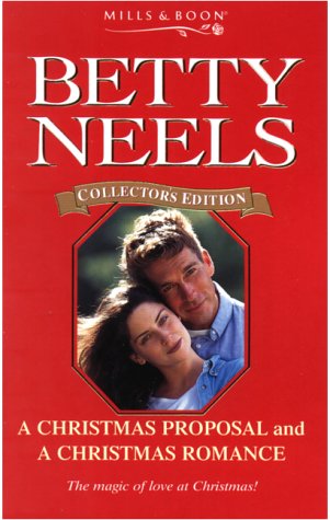 A Christmas Proposal (Betty Neels Collection)