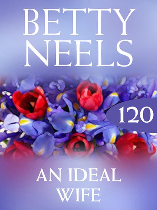 An Ideal Wife (Betty Neels Collection)