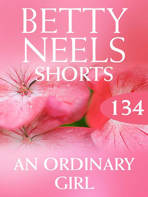 An Ordinary Girl (Betty Neels Collection)