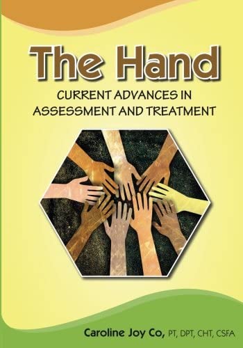 The Hand: Current Advances in Assessment and Treatment