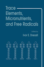 Trace Elements, Micronutrients, and Free Radicals