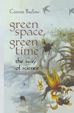 Green Space, Green Time : the Way of Science.