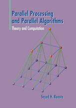 Parallel processing and parallel algorithms : theory and computation.