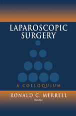 Laparoscopic Surgery : a Colloquium.