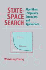 State-Space Search : Algorithms, Complexity, Extensions, and Applications.