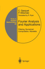 Fourier Analysis and Applications : Filtering, Numerical Computation, Wavelets.