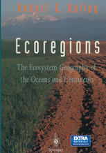 Ecoregions : the Ecosystem Geography of the Oceans and Continents.