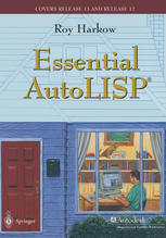 Essential AutoLISP® : With a Quick Reference Card and a Diskette.