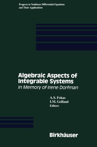 Algebraic Aspects of Integrable Systems : In Memory of Irene Dorfman