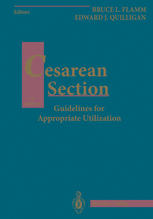 Cesarean Section : Guidelines for Appropriate Utilization.