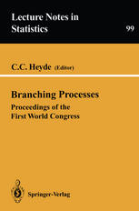 Branching Processes : Proceedings of the First World Congress.