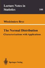 Normal Distribution : Characterizations with Applications.