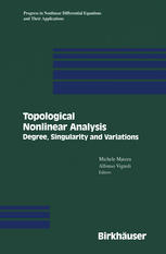 Topological nonlinear analysis : degree, singularity, and variations